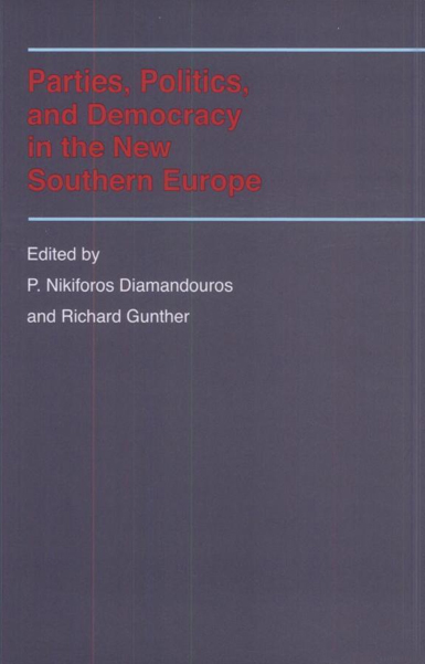 Parties, Politics, and Democracy in the New Southern Europe – Social ...
